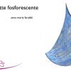 La Notte Fosforescente