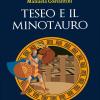 Teseo e il minotauro. Ediz. illustrata