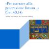 per Narrare Alla Generazione Futura... (sal 48,14). Analisi Narrativa Dei Racconti Biblici