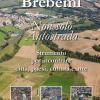 Brebemi. Non solo autostrada. Strumento per incontrare citt, paesi, cultura e arte. Ediz. illustrata