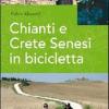 Chianti e Crete senesi in bicicletta