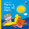 Mario E Gina Al Mare. Librotti Gatti. Ediz. A Colori