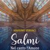 Salmi. Nel canto l'Amore. Partiture Quaresima Pasqua. Anno liturgico A