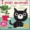 I Miei Animali. I Miei Piccoli Libri Sonori. Ediz. Illustrata