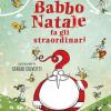 Babbo Natale Fa Gli Straordinari. Ediz. A Colori