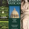 Guida Ai Giardini Vaticani. Storia, Arte, Natura