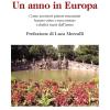 Un anno in Europa. Come scrittori pittori musicisti hanno visto e raccontato i dodici mesi dell'anno