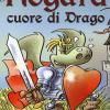 Cuore di drago. Hogard. Ediz. a colori