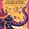 Dall'india Il Respiro Dei Bambini Del Mondo