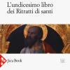 L'undicesimo libro dei ritratti di santi