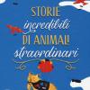 Storie Incredibili Di Animali Straordinari