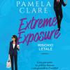 Extreme Exposure. Rischio Letale