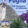 Puglia. Dal Gargano al Salento