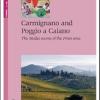 Carmignano And Poggio A Caiano. The Medici Towns Of The Prato Area