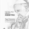 Nessuno Resti Indietro. Papa Francesco, La Dignit Del Lavoro E L'inclusione Sociale