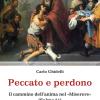 Peccato E Perdono. Il Cammino Dell'anima Nel miserere. (salmo 51)