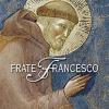 Frate Francesco. Nell'ottavo Centenario Della Vita E Della Prima Regola Francescana