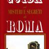 Guida Ai Misteri E Segreti Di Roma