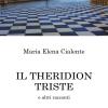 Il Theridion Triste E Altri Racconti