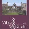 Ville e parchi storici. Strategia per la conoscenza e il riuso sostenibile. Atti del convegno (Lastra Signa, 24-25 settembre 2004)