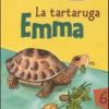 La tartaruga Emma. La veterinaria e i piccoli amici degli animali. Ediz. illustrata. Vol. 6