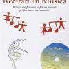 Recitare in musica. Percorsi di educazione corporea e musicale nella scuola primaria. Con CD Audio