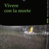 Vivere con la morte