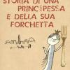 Storia di una principessa e della sua forchetta