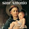 Pregare con sant'Antonio. Il Santo che il mondo ama