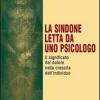 La Sindone letta da uno psicologo. Il significato del dolore nella crescita dell'individuo