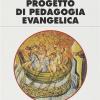 Progetto di pedagogia evangelica