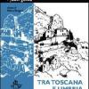 Tra Toscana e Umbria. Itinerari e memorie altotiberine