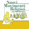 Nuovi Movimenti Religiosi. Una sfida educativa