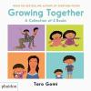 Growing Toghether: A Collection Of 4 Books. Ediz. Illustrata