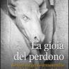 La Gioia Del Perdono. Lettura Esegetico-ermeneutica Del Vangelo Secondo Luca