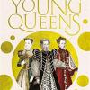 Young Queens: The Gripping, Intertwined Story Of Catherine De' Medici, Elisabeth De Valois And Mary, Queen Of Scots