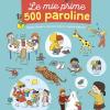 Le mie prime 500 paroline. Ediz. a colori