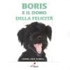 Boris E Il Dono Della Felicit