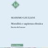 Moralit e sapienza ebraica. Storia del musar