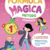 Formula Magica. 1 Metodo Stampato Maiuscolo. Con La Magia Dei Primi Giorni, Quaderno Di Grafia, Letture E Grammatica, Matematica Con Eserciziario, Discipline, Il Mio Quaderno Di Autovalutazione, Alfabetiere Individuale