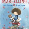 Marcellino Non Toccare-do Not Touch