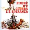 Finche' C'E' Guerra C'E' Speranza (Regione 2 PAL)