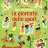 La giornata dello sport. Ediz. a colori