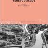 Venetica. Annuario Di Storia Delle Venezie In Et Contemporanea (2013). Vol. 2