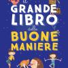 Il grande libro delle buone maniere