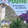 Puglia. Dal Gargano Al Salento. Ediz. Francese