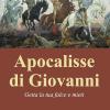 Apocalisse di Giovanni. Getta la tua falce e mieti