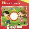 Salmo 100. Un Canto Di Lode. Gioca E Colora