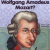 Chi era Wolfgang Amadeus Mozart?