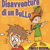 Disavventure Di Un Bullo